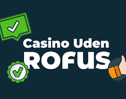 Udenlandsk Casino Uden Rofus En Guide til Det Bedste Spil Udenlandsk Casino Uden Rofus En Guide til Det Bedste Spil