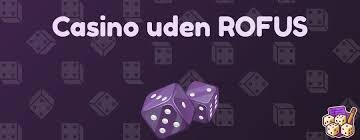 Bedste Casino Uden Om Rofus Dine Muligheder